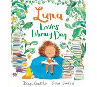 Joseph Coelho Luna Loves Library Day (Copertina rigida) Luna