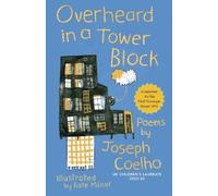 Joseph Coelho Overheard in a Tower Block (Tascabile)
