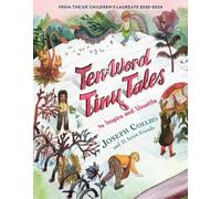 Joseph Coelho Ten-Word Tiny Tales: To Inspire and Unsettle (Copertina rigida)