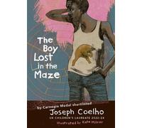 Joseph Coelho The Boy Lost in the Maze (Copertina rigida)
