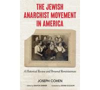 Joseph Cohen The Jewish Anarchist Movement in America (Tascabile)