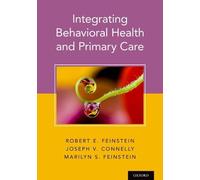 Joseph Connelly Marilyn Feinstei Integrating Behavioral Healt (Copertina rigida)