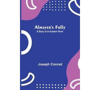 Joseph Conrad Almayer's Folly (Tascabile)