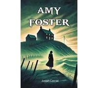 Joseph Conrad Amy Foster (Edition2024) (Tascabile)