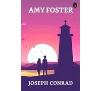 Joseph Conrad Amy Foster (Tascabile)