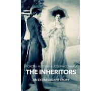 Joseph Conrad Ford Madox Hueffer The Inheritors (Tascabile)