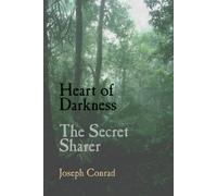 Joseph Conrad Heart of Darkness and the Secret Sharer (Tascabile)