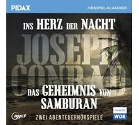 Joseph Conrad Joseph Conrad: Ins Herz der Nacht + Das Geheimnis von Sambura (CD)