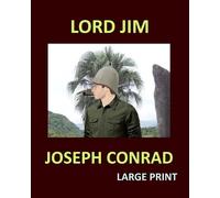Joseph Conrad LORD JIM JOSEPH CONRAD Large Print (Tascabile)