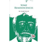 Joseph Conrad Some Reminiscences (Tascabile)