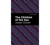 Joseph Conrad The Children of the Sea (Copertina rigida) Mint Editions