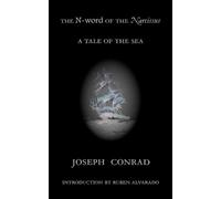 Ruben Alvarado Joseph Conrad The N-Word of the Narcissus (Tascabile)
