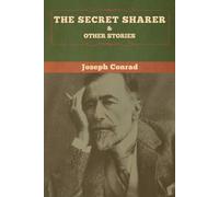 Joseph Conrad The Secret Sharer and Other Stories (Tascabile)