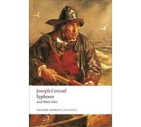 Joseph Conrad Typhoon and Other Tales (Tascabile) Oxford World's Classics