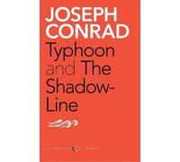 Joseph Conrad Typhoon and the Shadow-Line (Tascabile)