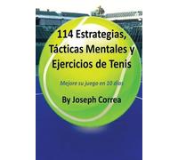 Joseph Correa 114 Estrategias, Tácticas Mentales y Ejercicios de Ten (Tascabile)