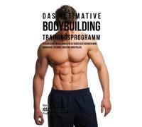 Joseph Correa Das ultimative Bodybuilding-Trainingsprogramm (Tascabile)