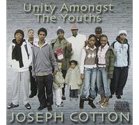 Joseph Cotton - Unity Amongst the Youths