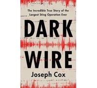 Joseph Cox Dark Wire (Copertina rigida)