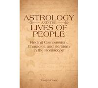 Joseph Crane Astrology and the Lives of People (Tascabile)