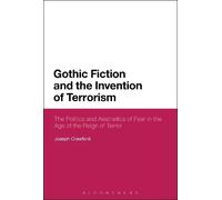 Joseph Crawford Gothic Fiction and the Invention of Terrorism (Tascabile)