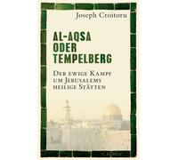 Joseph Croitoru Al-Aqsa oder Tempelberg (Copertina rigida)