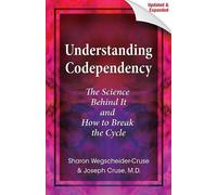 Joseph Cruse Sharon Wegschei Understanding Codependency, Updated and (Tascabile)