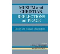 Joseph Cumming Muslim and Christian Reflections on Peace (Tascabile)