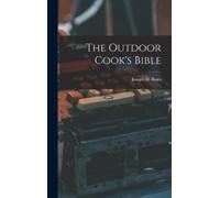 Joseph D 1903- Bates The Outdoor Cook's Bible (Copertina rigida)