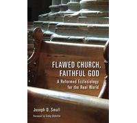 Joseph D. Small Flawed Church, Faithful God (Tascabile)