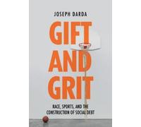 Gift and Grit: Race, Sports, and the Construction of Social Debt