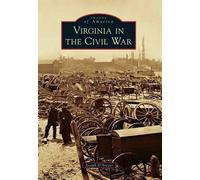 Joseph D'arezzo Virginia in the Civil War (Tascabile) Images of America