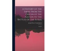 Joseph Davey Cunningham A History of the Sikhs (Copertina rigida)