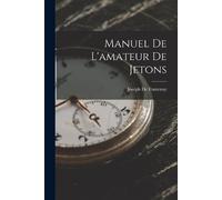 Joseph De Fontenay Manuel De L'amateur De Jetons (Tascabile)