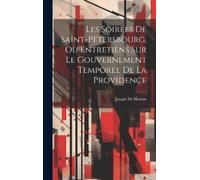 Joseph De Maist Les Soirées De Saint-Pétersbourg, Ou Entretie (Copertina rigida)