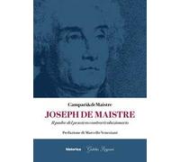 Joseph De Maistre. Il padre del pensiero controrivoluzionario