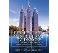 Joseph Dean Deb Biblical and Non-Biblical Evidences For The Book of (Tascabile)