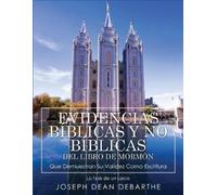 Joseph Dean Debar Evidencias Bíblicas Y No Bíblicas del Libro de Mor (Tascabile)