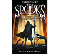 Joseph Delaney The Spook's 1: Der Schüler des Geisterjägers. Eine temporeiche A