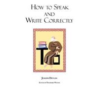 Joseph Devlin How to Speak and Write Correctly (Tascabile)