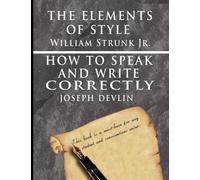 Joseph Devlin W The Elements of Style by William Strunk jr. & How To (Tascabile)