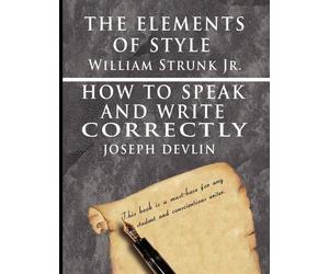 Joseph Devlin W The Elements of Style by William Strunk jr. & How To (Tascabile)