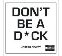 Joseph Dewey Don't Be a Dck (Copertina rigida)
