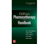 Joseph DiPiro Terry Schwinghammer DiPiro's Pharmacotherapy H (Copertina rigida)