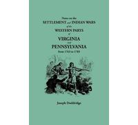 Joseph Doddridg Notes on the Settlement and Indian Wars of the Weste (Tascabile)
