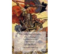 Joseph Dunn The Cattle Raid of Cooley (Táin Bó Cúalnge) (Tascabile)