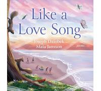 Joseph Dziobek Maia Jansson Like a Love Song (Copertina rigida)
