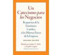 Joseph E. Capizzi Un Catecismo Para Los Negocios (Tascabile)