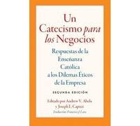 Joseph E. Capizzi Un Catecismo Para Los Negocios (Tascabile)