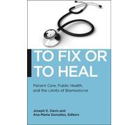 Joseph E. Davis To Fix or to Heal (Tascabile) Biopolitics